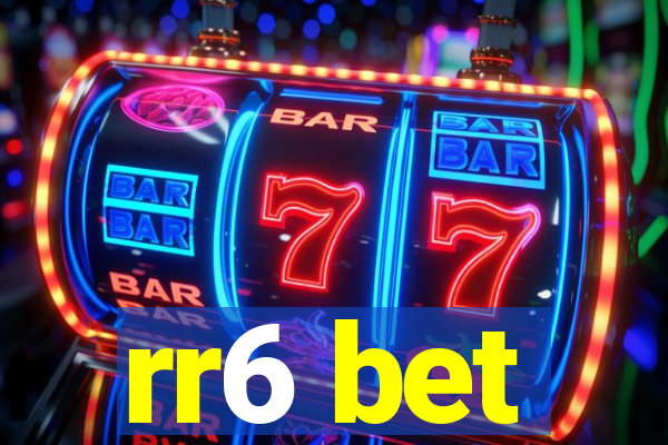 rr6 bet