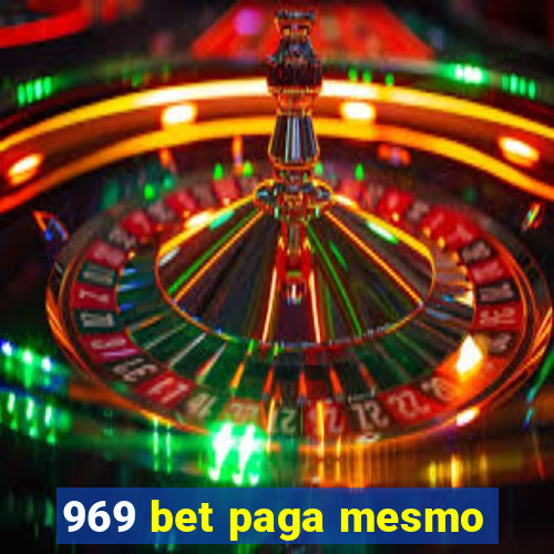 969 bet paga mesmo