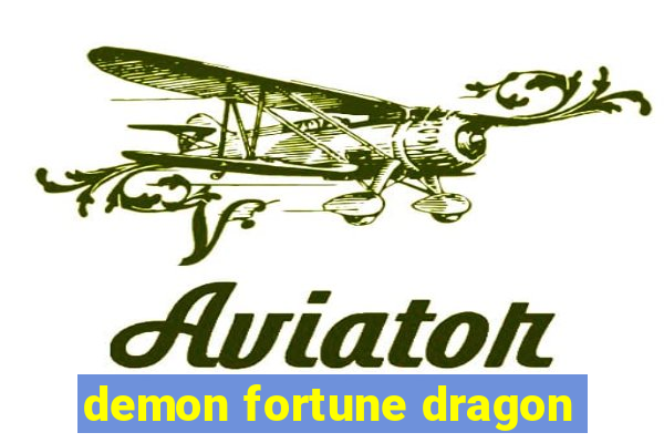 demon fortune dragon