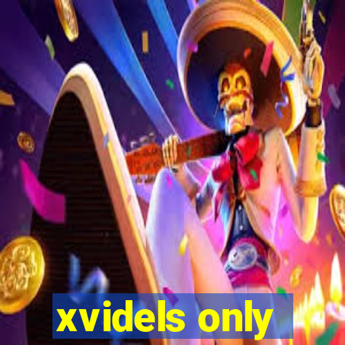 xvidels only