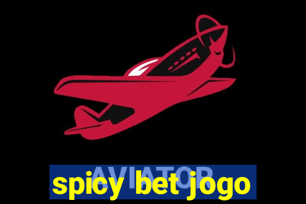 spicy bet jogo