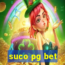 suco pg bet