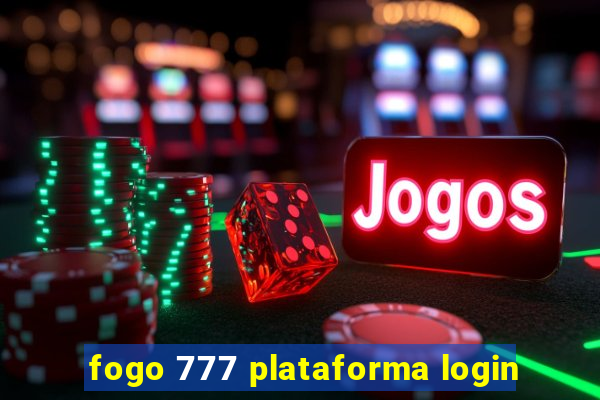 fogo 777 plataforma login