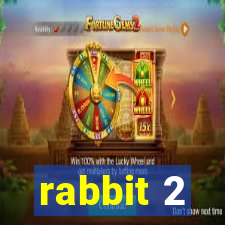 rabbit 2