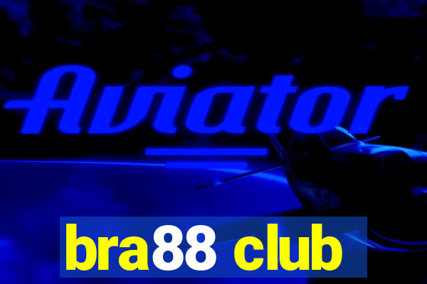 bra88 club