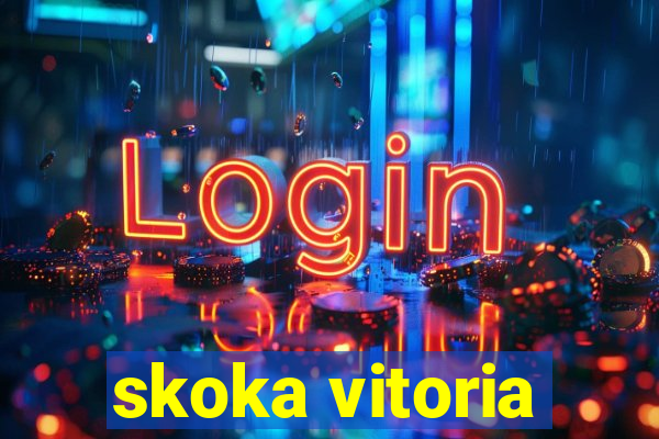 skoka vitoria