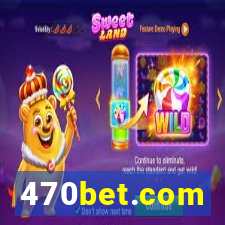 470bet.com