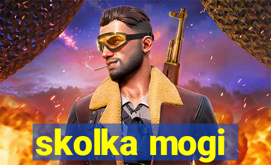 skolka mogi