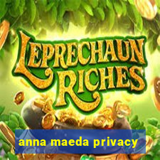 anna maeda privacy