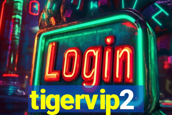 tigervip2