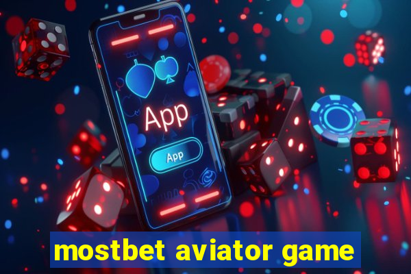 mostbet aviator game