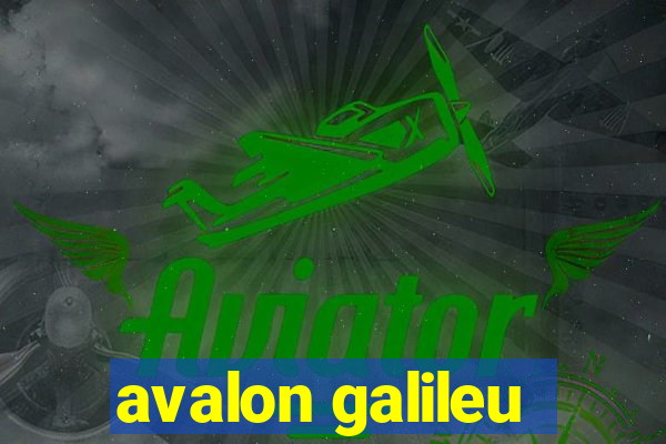 avalon galileu