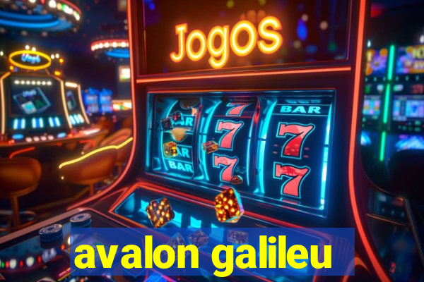 avalon galileu