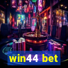 win44 bet