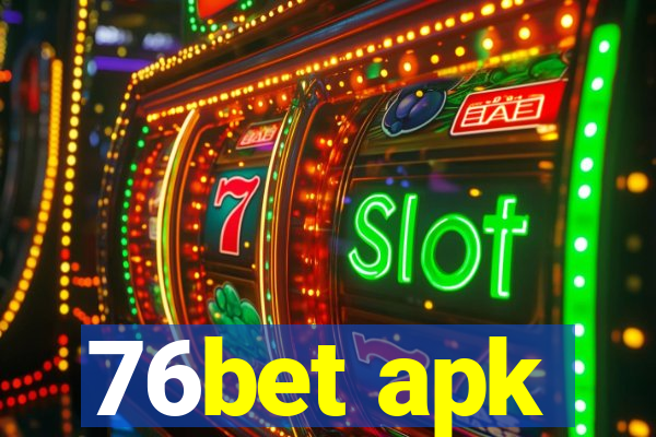 76bet apk