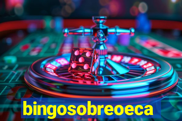 bingosobreoeca