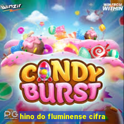 hino do fluminense cifra