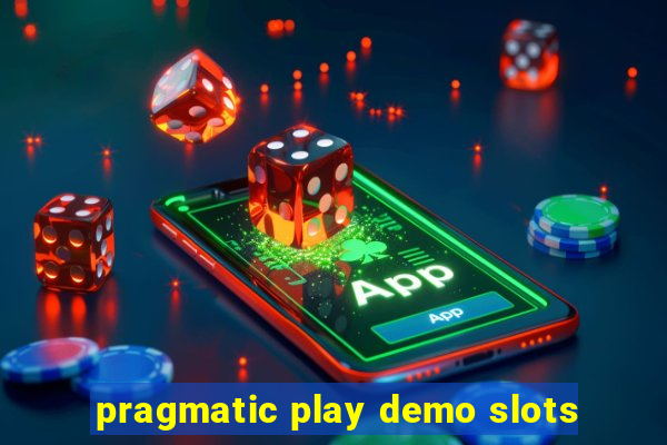 pragmatic play demo slots