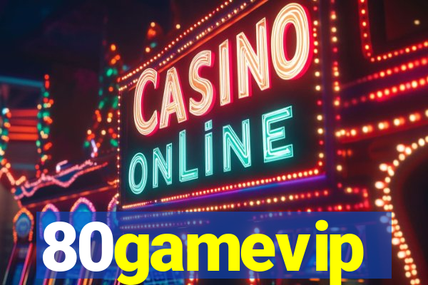 80gamevip