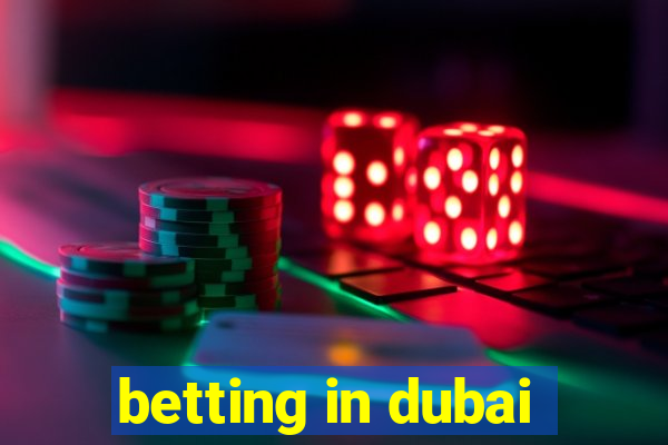 betting in dubai