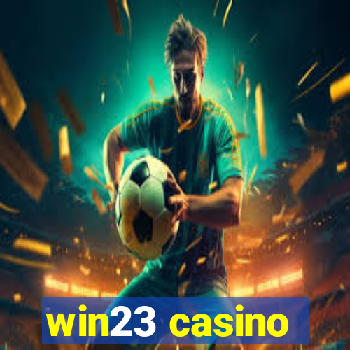 win23 casino