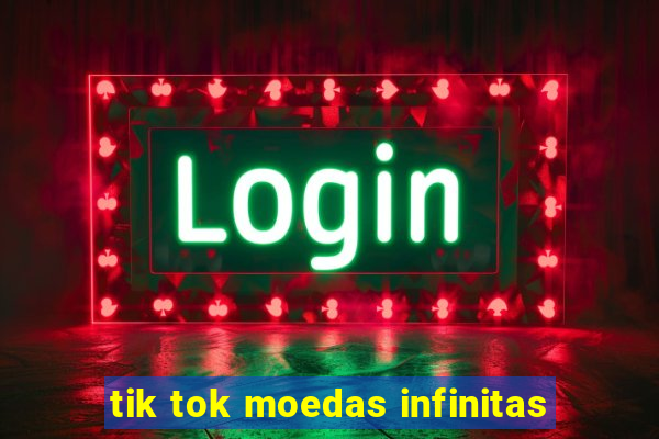 tik tok moedas infinitas