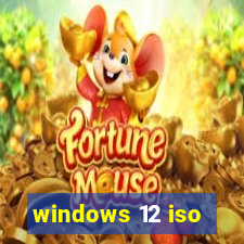 windows 12 iso