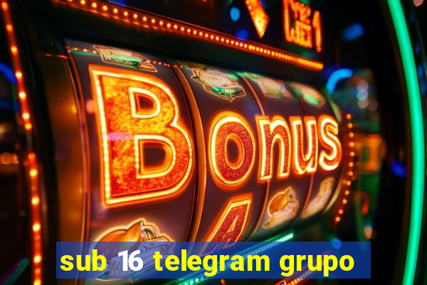 sub 16 telegram grupo