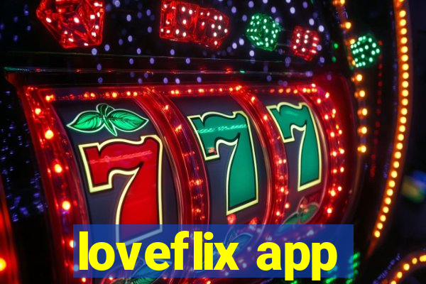 loveflix app