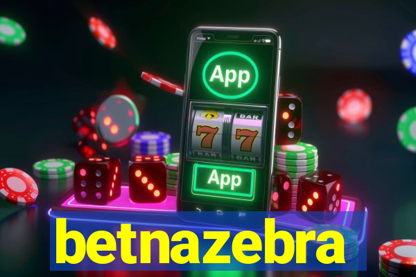 betnazebra