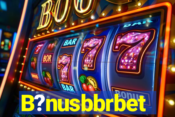 B?nusbbrbet