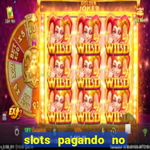 slots pagando no cadastro saque free 2024