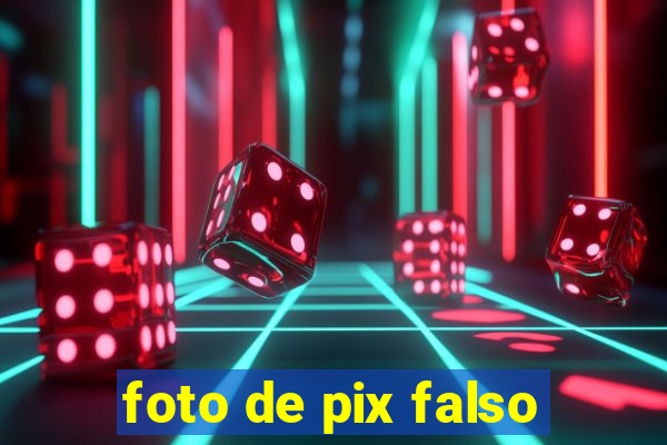 foto de pix falso