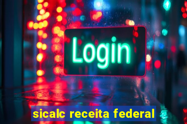 sicalc receita federal