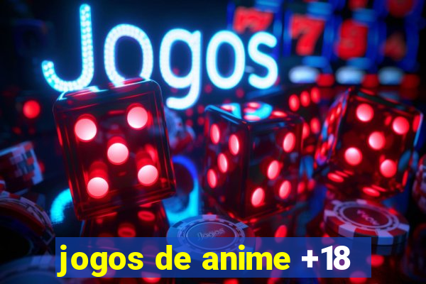 jogos de anime +18