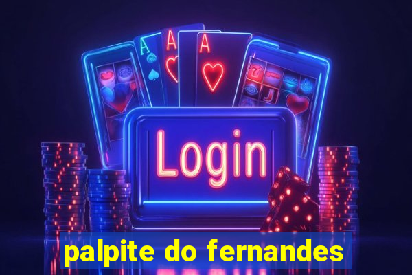 palpite do fernandes