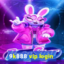 9k888 vip login