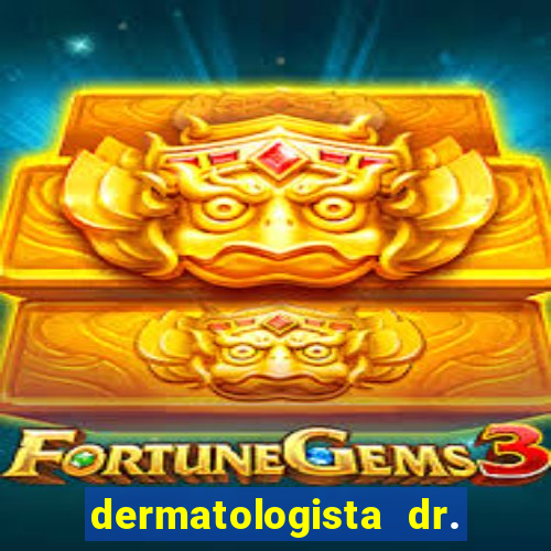 dermatologista dr. jorge tadeu lopes santos - sp