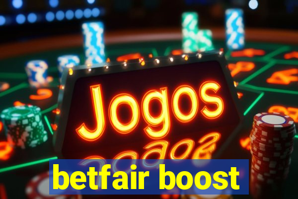 betfair boost