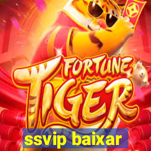 ssvip baixar