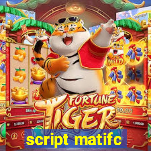 script matifc