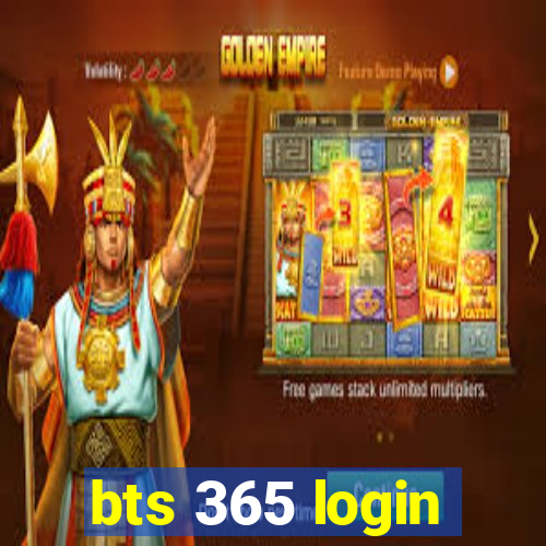 bts 365 login