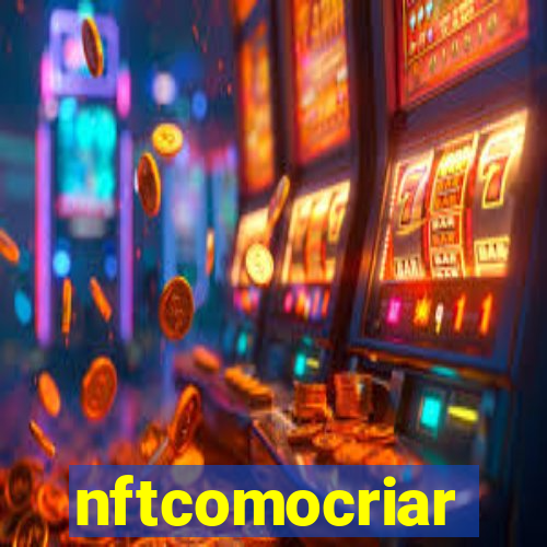 nftcomocriar