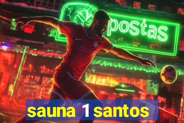 sauna 1 santos