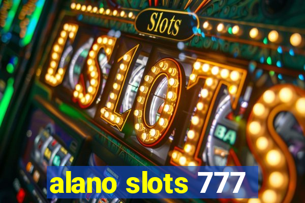 alano slots 777