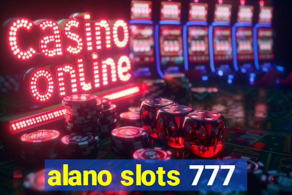 alano slots 777