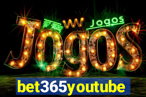 bet365youtube