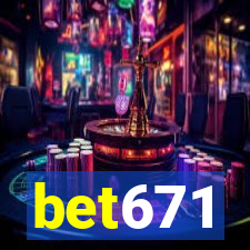 bet671