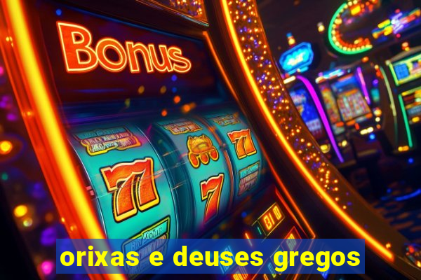 orixas e deuses gregos