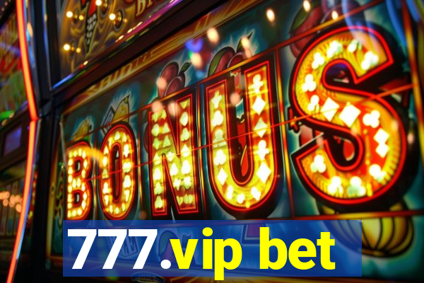 777.vip bet